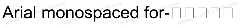 Arial monospaced for字体转换
